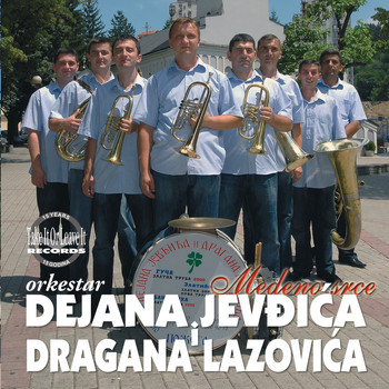 Duvacki orkestar Dejana Jevdjica i Dragana Lazovica - Medeno srce
