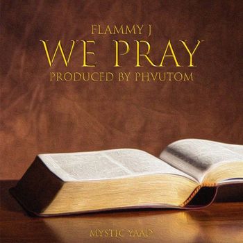 Flammy J - We Pray