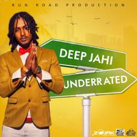 Deep Jahi - Underated - Single
