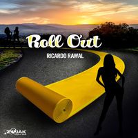 Ricardo Rawal - Roll Out - Single