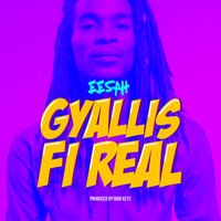 Eesah - Gyallis Fi Real - Single