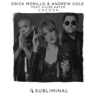 Erick Morillo & Andrew Cole feat. Kylee Katch - Cocoon