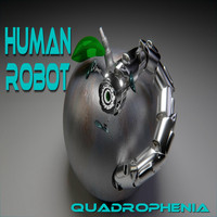 Quadrophenia - Human Robot (Edición Deluxe)