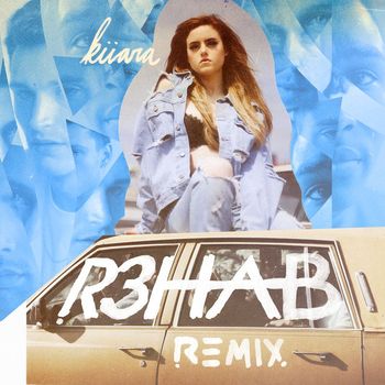 Kiiara - Messy (R3HAB Remix)