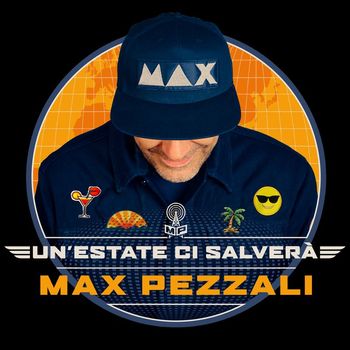Max Pezzali - Un'estate ci salverà