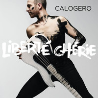 Calogero - Liberté chérie