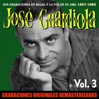 Jose Guardiola - Sus grabaciones en Regal y La Voz de su Amo, Vol. 3 (1957-1963)