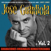 Jose Guardiola - Sus grabaciones en Regal y La Voz de su Amo, Vol. 2 (1957-1963)