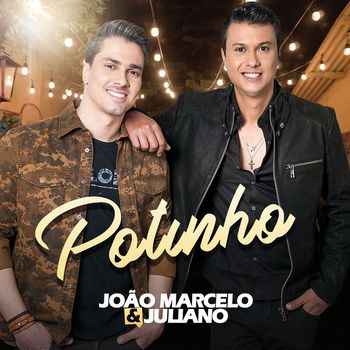 João Marcelo & Juliano - Potinho