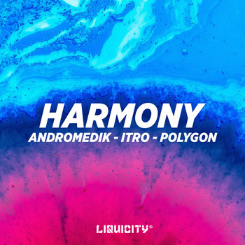 Andromedik, Polygon and Itro - Harmony