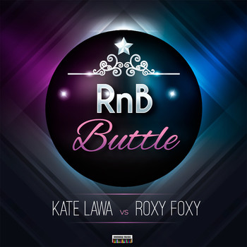Kate Lawa and Foxy Roxy - R&B Battle