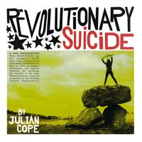Julian Cope - Revolutionary Suicide Pt. 1