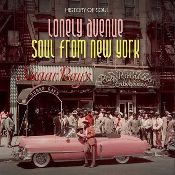 Various Artists - Lonely Avenue - Soul from New York 1955-1962