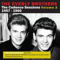 The Everly Brothers - The Cadence Sessions, Vol 2 1957-1960