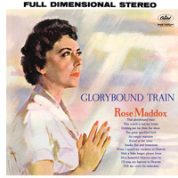 Rose Maddox - Glorybound Train