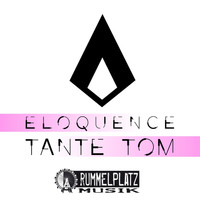 EloQuence - Tante Tom