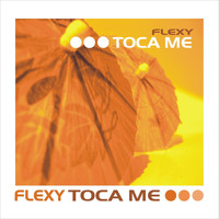 Flexy - Toca Me