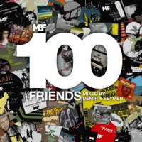 Demir & Seymen - 100 Friends Mixed by Demir & Seymen