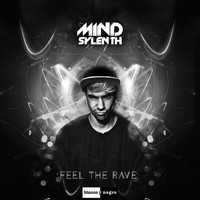 Mind Sylenth - Feel the Rave