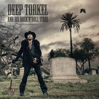 Deep Torkel and His Rock ’n’ Roll Stars - I Love Dead People (Explicit)