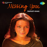Parvati Khan - Missing You