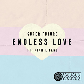 Super Future - Endless Love