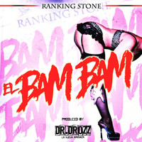 Ranking Stone - Bam Bam
