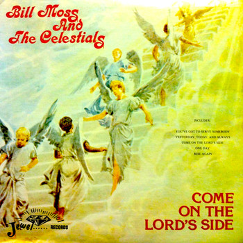 Bill Moss & the Celestials - Come on the Lord's Side