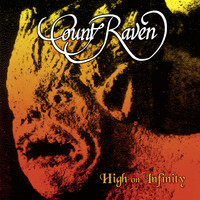 Count Raven - High on Infinity
