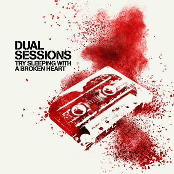 Dual Sessions - Try Sleeping with a Broken Heart (Reggae Version)