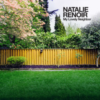 Natalie Renoir - My Lovely Neighbor