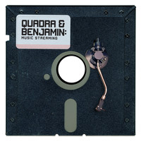 Quadra & Benjamin - Music Streaming