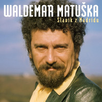 Waldemar Matuška - Slavík Z Madridu (Největší Hity)