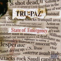 Tru-Paz - State of Emergency (Explicit)