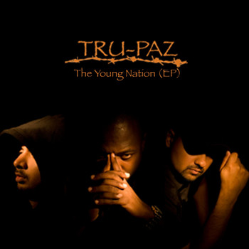 Tru-Paz - The Young Nation (Explicit)