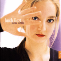 Lise de la Salle - Bach - Liszt