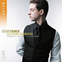 Bertrand Chamayou - César Franck