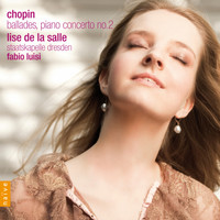 Lise de la Salle - Chopin: Four Ballades, Piano concerto no. 2