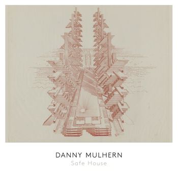 Danny Mulhern - Safe House