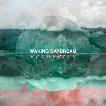 Frederick - Waking Daydream