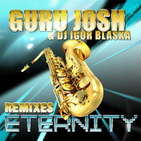 Guru Josh Project - Eternity (Remixes)