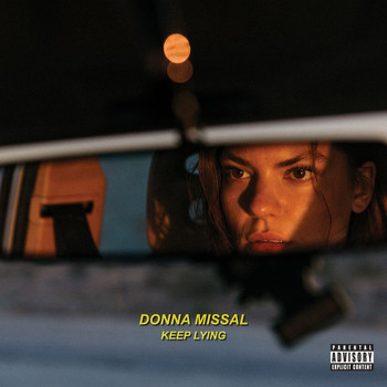 Donna Missal - Keep Lying (Explicit)