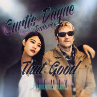 Curtis Dayne - That Good (Blue Sky Radio Mix)