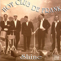 Hot Club De Frank - Shine