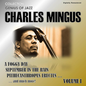Charles Mingus - Genius of Jazz - Charles Mingus, Vol. 1 (Digitally Remastered)