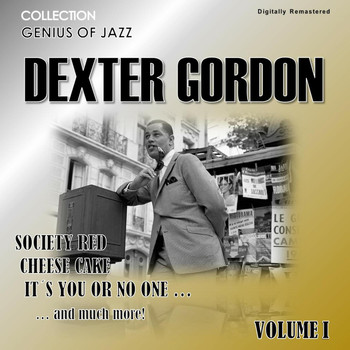 Dexter Gordon - Genius of Jazz - Dexter Gordon, Vol. 1 (Digitally Remastered)
