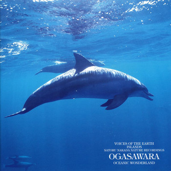 Satoru Nakada - Voices Of The Earth Islands Nature Recordings Ocean Wonderland Ogasawara