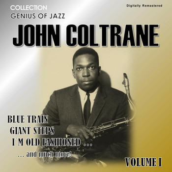 John Coltrane - Genius of Jazz - John Coltrane, Vol. 1 (Digitally Remastered)