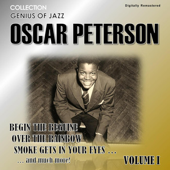 Oscar Peterson - Genius of Jazz - Oscar Peterson, Vol. 1 (Digitally Remastered)