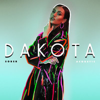 Dakota - Sober (Acoustic)